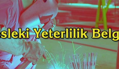 Mesleki Yeterlilik Belgesi Nasıl Alınır?